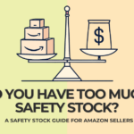 Safety Stock Explained for Amazon Sellers
